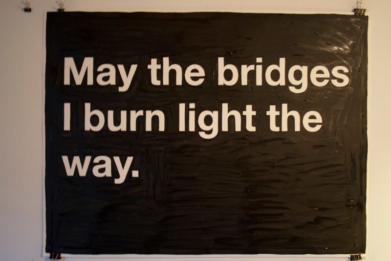 May the bridges I burn light the way poster by Mike Monteiro